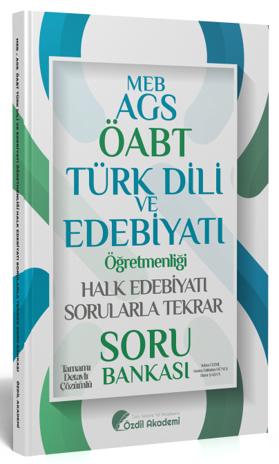 ÖABT MEB-AGS Türk Dili ve Edebiyatı Halk Edebiyatı Sorularla Tekrar Soru Bankası Çözümlü - Yekta Özdil Özdil Akademi Yayınları