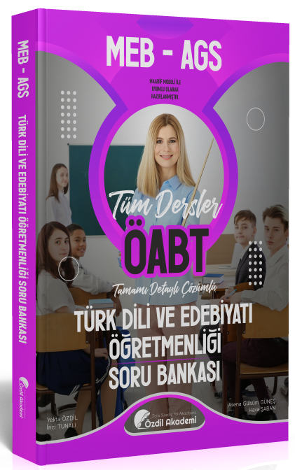 ÖABT MEB-AGS Türk Dili ve Edebiyatı Öğretmenliği Soru Bankası Çözümlü - Yekta Özdil Özdil Akademi Yayınları