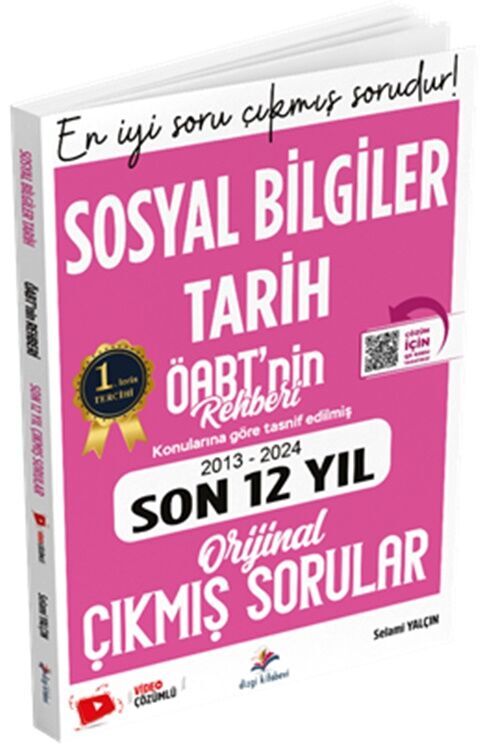 ÖABT Sosyal Bilgiler Öğretmenliği ÖABT Tarih Konularına Göre Tasnif Edilmiş Son 12 Yıl Video Çözümlü Çıkmış Sorular Dizgi Kitap Yayınları