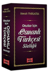 Osmanlı Türkçesi Sözlüğü (Okullar İçin) Yargı Yayınları