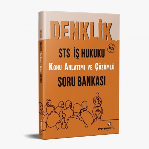 STS İş Hukuku Konu Anlatımlı Soru Bankası Dizgi Kitap Yayınları