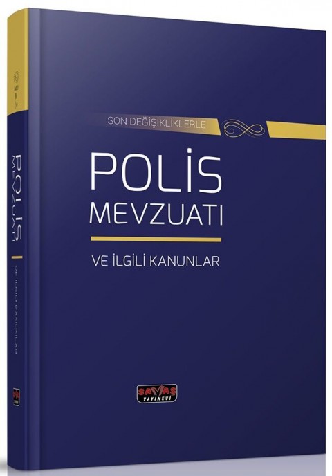 Son Değişiklerle Polis Mevzuatı ve İlgili Kanunlar Savaş Yayınevi