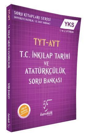TYT AYT T.C. İnkilap Tarihi ve Atatürkçülük Soru Bankası Karekök Yayınları