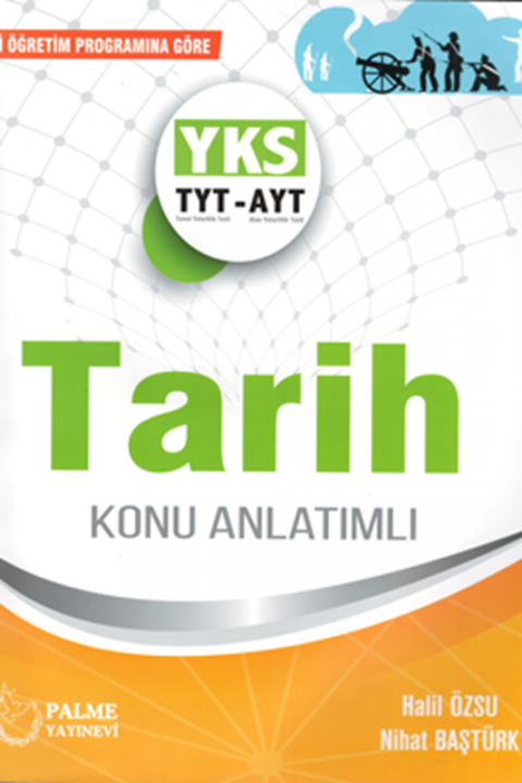 TYT - AYT Tarih Konu Anlatımlı Palme Yayınları