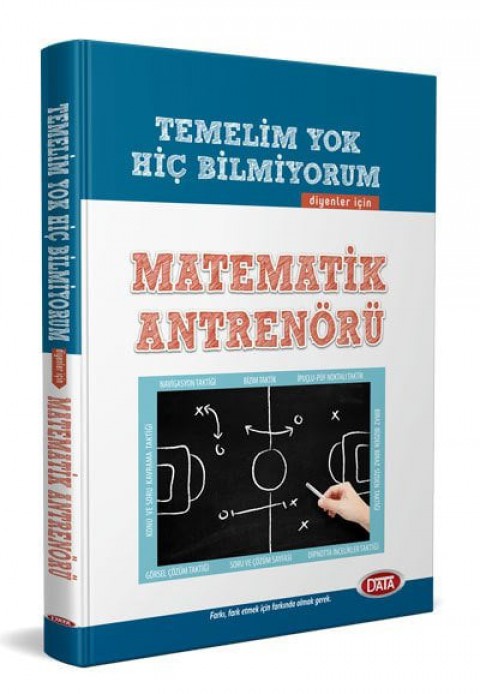 Temelim Yok Hiç Bilmiyorum Diyenler için Matematik Antrenörü Data Yayınları