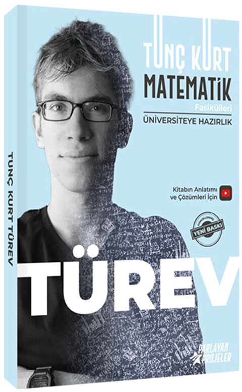 Tunç Kurt Türev Üniversiteye Hazırlık Fasikülü Parlayan Projeler