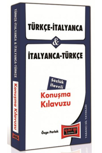 Türkçe - İtalyanca ve İtalyanca - Türkçe Konuşma Kılavuzu Sözlük İlaveli Yargı Yayınları