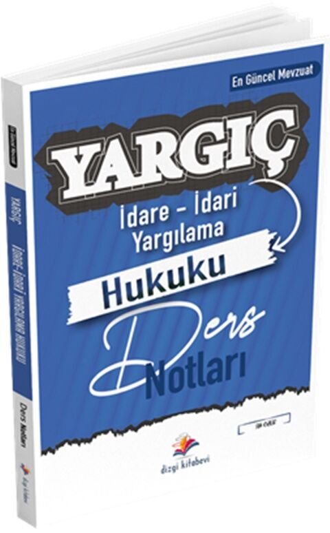 Yargıç Hakimlik ve Hmgs İdare İdari Yargılama Hukuku Ders Notları Dizgi Kitap Yayınları