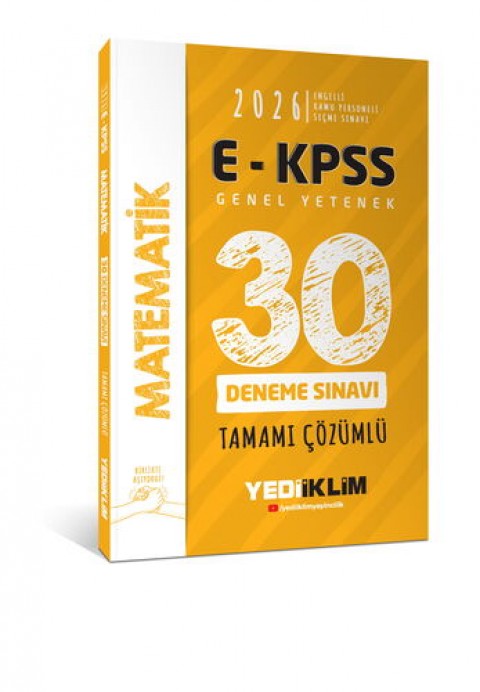 Yediiklim 2026 E - KPSS Tüm Adaylar İçin Genel Yetenek Matematik Tamamı Çözümlü 30 Deneme Sınavı Yediiklim Yayınları