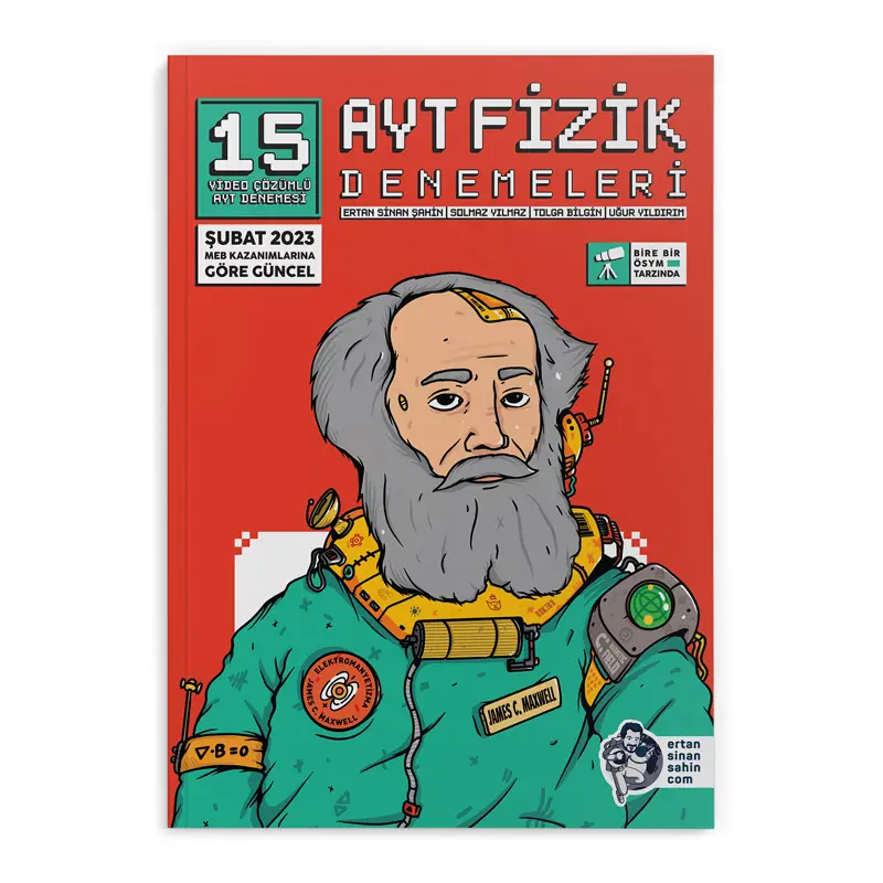 AYT Fizik Video Çözümlü 15 Denemeleri Ertan Sinan Şahin2023 Şubat Güncellenen Özel Baskı