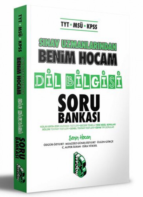 TYT - MSÜ - KPSS Sınav Uzmanlarından Dil Bilgisi Soru Bankası Benim Hocam Yayıncılık