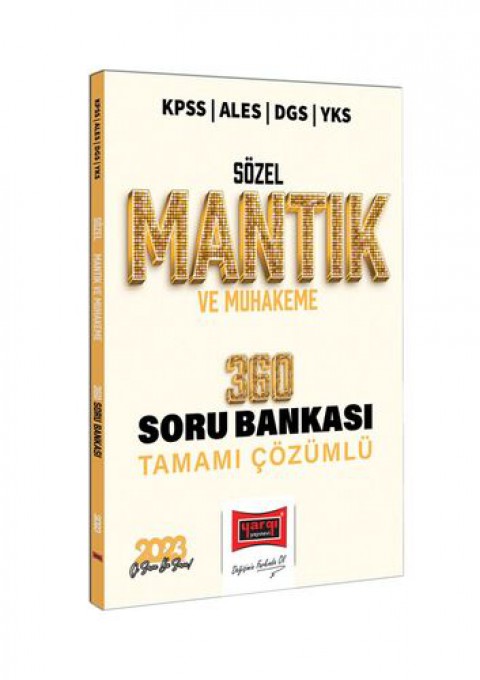 2023 KPSS ALES DGS YKS Sözel Mantık ve Muhakeme Tamamı Çözümlü 360 Soru Bankası Yargı Yayınları
