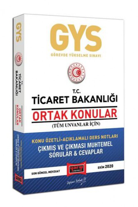 GYS T.C. Ticaret Bakanlığı Ortak Konular Tüm Unvanlar İçin Konu Özetli Çıkmış ve Çıkması Muhtemel Sorular Yargı Yayınları