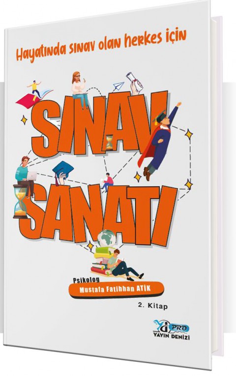 Hayatında Sınav Olan Herkes İçin Sınav Sanatı Yayın Denizi Yayınları