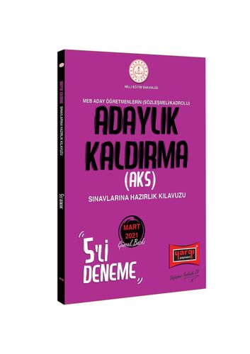 MEB Adaylık Kaldırma AKS Sınavlarına Hazırlık Kılavuzu 5 Deneme Yargı Yayınları
